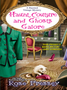 Cover image for Haunt Couture and Ghosts Galore